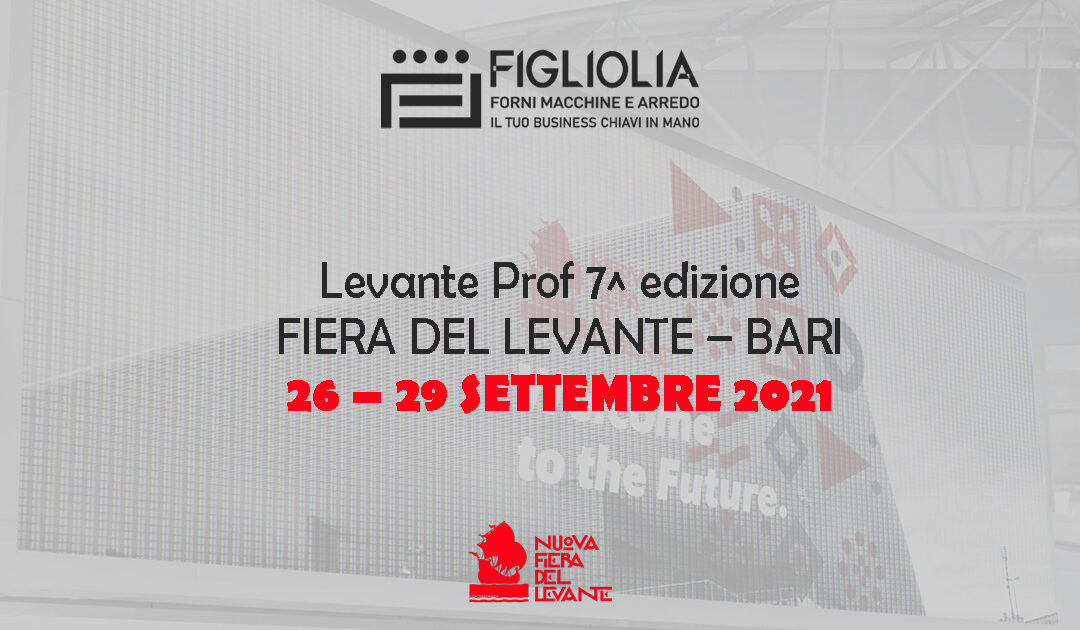 7a edizione LEVANTE PROF – salone internazionale | Fiera del Levante a Bari
